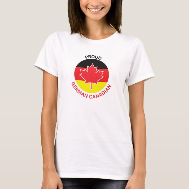 PROUD GERMAN CANADIAN T-Shirt (Front)