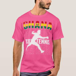 Proud Ghana Table Tennis Fans Jersey Ghanian Flag T-Shirt