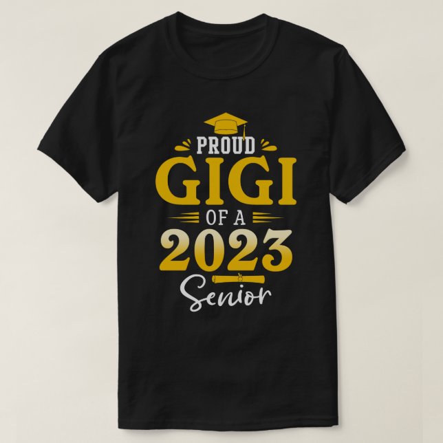 Proud GIGI Of A 2022 Senior Graduation T-Shirt (Design Front)