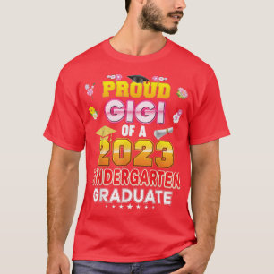 Proud Gigi Of A Class 2023 Kindergarten Graduate L T-Shirt