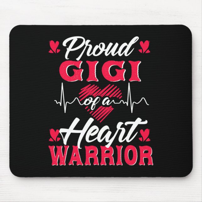 Proud Gigi Of A Heart Warrior Chd Awareness  Mouse Pad (Front)