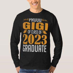 Proud Gigi Of Calss Of 2023 Graduate Senior Class T-Shirt