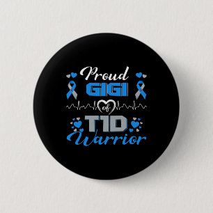 Proud Gigi Of T1D Warrior Type 1 Diabetes Awarenes 6 Cm Round Badge