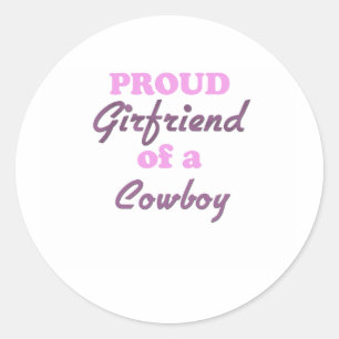 Proud Girlfriend of a Cowboy Classic Round Sticker