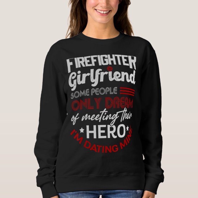 Proud Girlfriend Of A Firefighter Thin Red Line Us Sweatshirt (Front)