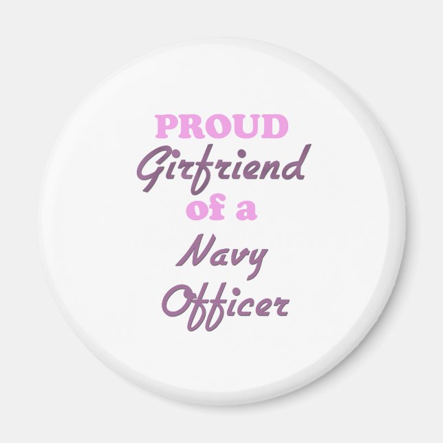 Proud Girlfriend of a Navy Officer Magnet (Front)