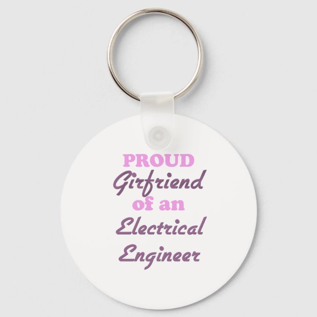 Proud Girlfriend of an Electrical Engineer Key Ring (Front)