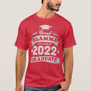 Proud Glamma of a Class of 2022 Graduate Graduatio T-Shirt