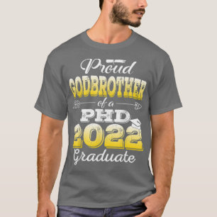 Proud Godbrother Class Of 2022 PHD Graduate Doctor T-Shirt