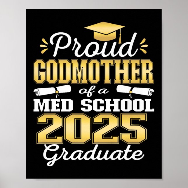 Proud Godmother Of 2025 Cl Med School Graduate Fam Poster (Front)