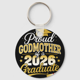Proud Godmother Of Cl Of 2026 Graduate Senior Grad Key Ring