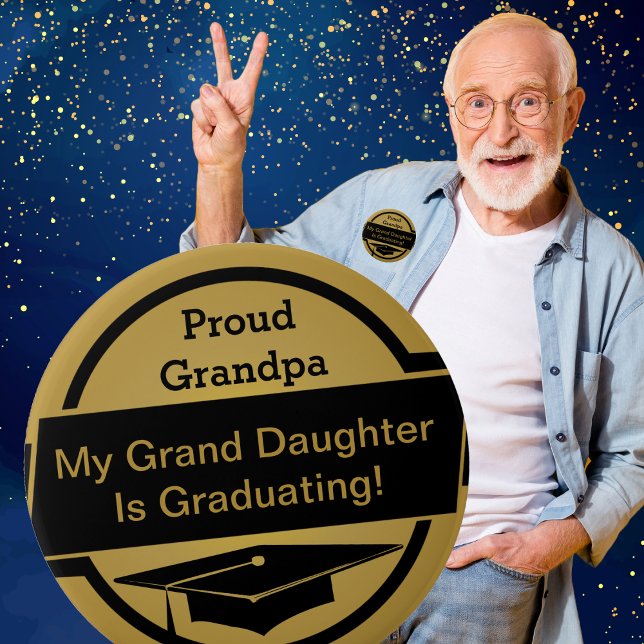 Proud Graduation Button (Proud Grandpa, Grandparents, Parents or Other Graduation Button, Show how proud you are of your grad)