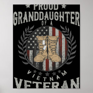 Proud Granddaughter Of A Vietnam Veteran Vietnam Poster