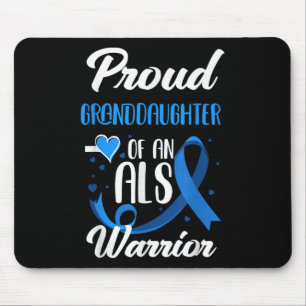 Proud Granddaughter Of An Als Warrior Als Awarenes Mouse Pad