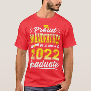 Proud Grandfather Of A 2022 Senior Class Of 22 Gra T-Shirt