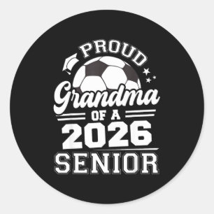 Proud Grandma 2026 Senior Soccer Classic Round Sticker