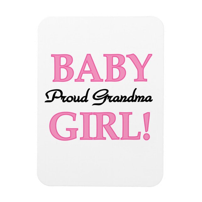 Proud Grandma Baby Girl Gifts Magnet (Vertical)