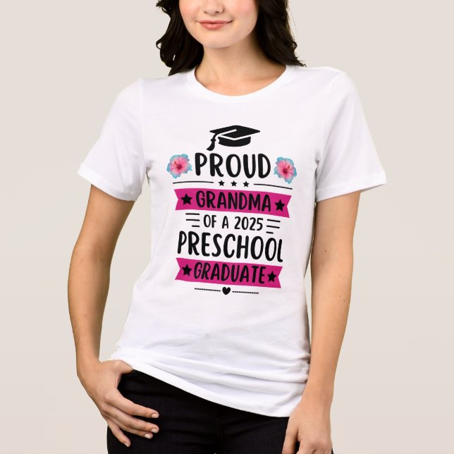 Proud Grandma Class of 2025 Preschool Graduate Tri-Blend Shirt (Front)