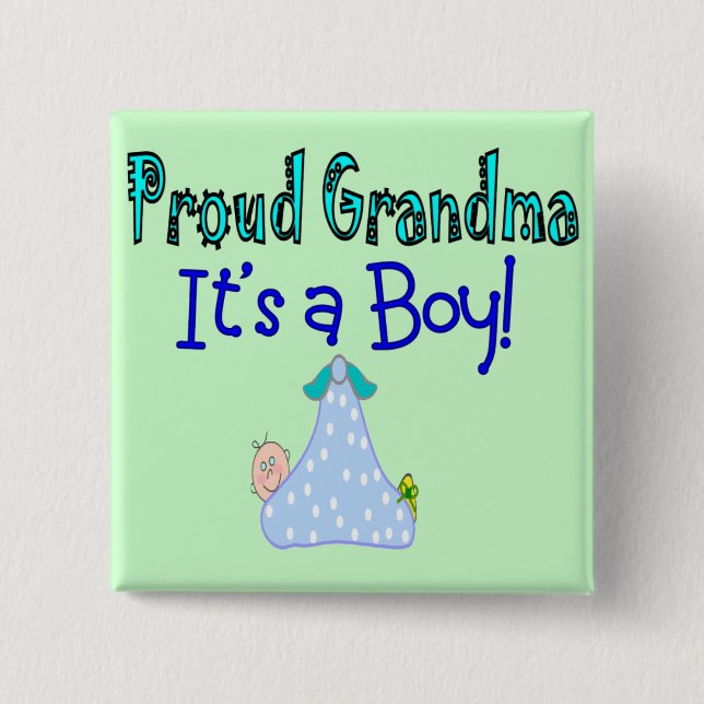 Proud Grandma, "It's a Boy!" Gifts 15 Cm Square Badge (Front)