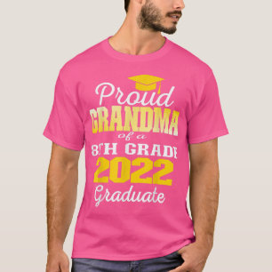 Proud Grandma of 2022 8th Grade Graduate Middle Sc T-Shirt