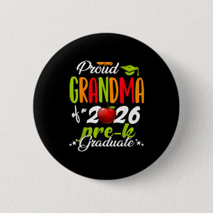 Proud grandma of 2026 pre-k graduate mothers dayPr 6 Cm Round Badge