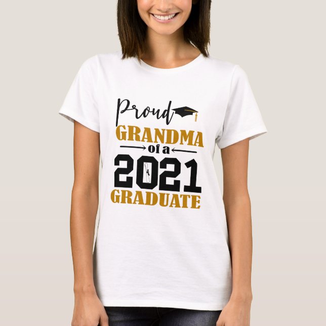 Proud Grandma of a 2021 Graduate T-Shirt (Front)