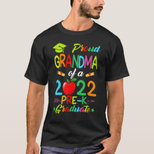 Proud Grandma Of A 2022 Pre K Graduate Family T-Shirt