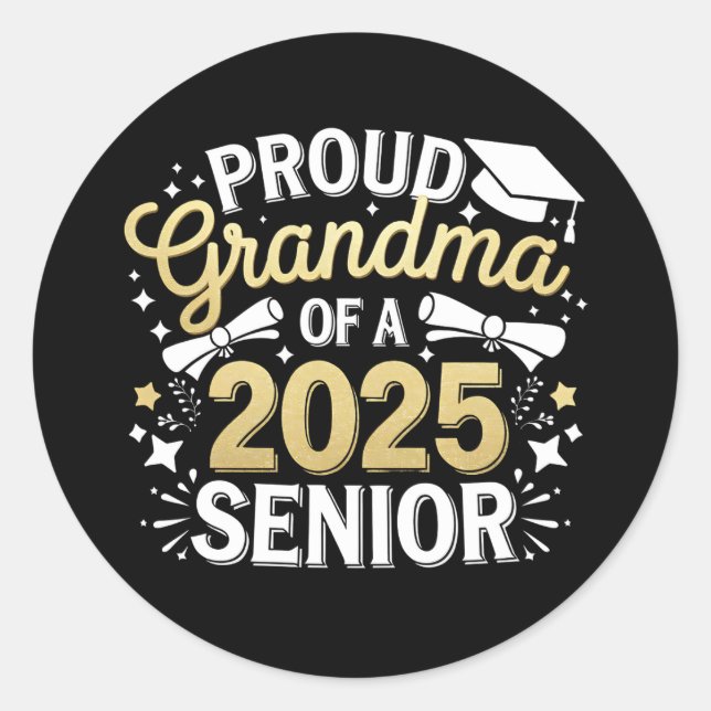 Proud Grandma Of A 2025 Graduate Graduation Golden Classic Round Sticker (Front)