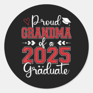 Proud Grandma Of A 2025 Graduate Grandma Graduatio Classic Round Sticker