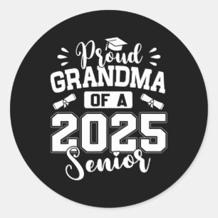 Proud Grandma Of A 2025 Senior Cl Of 2025 Graduati Classic Round Sticker