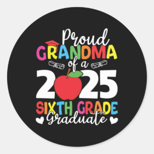 Proud Grandma Of A 2025 Sixth Grade Graduate Gradu Classic Round Sticker