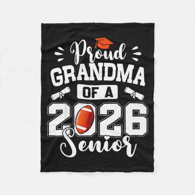 Proud Grandma Of A 2026 Senior Football Graduation Fleece Blanket (Front)