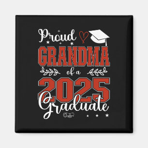 Proud Grandma Of A Cl Of 2025 Graduate For Graduat Magnet
