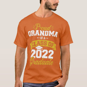 Proud grandma of a class of 2022 graduate senior g T-Shirt