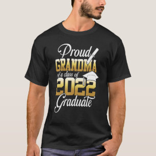 Proud Grandma Of A Class Of 2022 Graduate  Senior T-Shirt