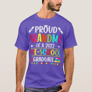 Proud Grandma of a Class of 2022 PreSchool Graduat T-Shirt