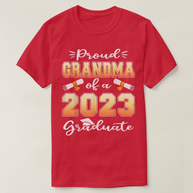Proud grandma of a class of 2023 graduate senior g T-Shirt (Design Front)