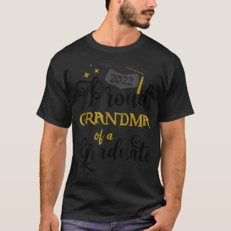 Proud Grandma Of A Graduate 2022 Funny Graduation  T-Shirt