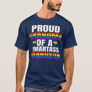 Proud Grandma Of A Smartass Gay Son LGBTQ Pride Ga T-Shirt