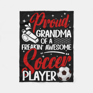 Proud Grandma Of A Soccer Player Grandma Soccer Gr Fleece Blanket