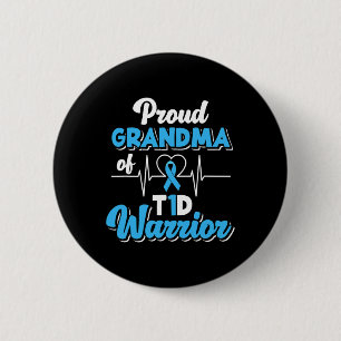 Proud Grandma Of A T1D Warrior Diabetic Diabetes A 6 Cm Round Badge