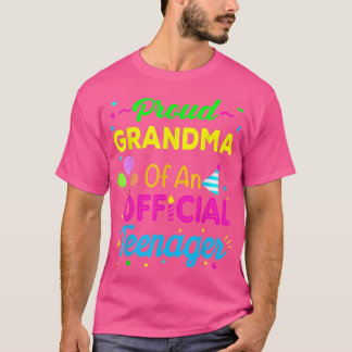 Proud Grandma of an Official Teenager 13th Birthda T-Shirt