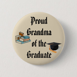 PROUD GRANDMA OF GRADUATE button