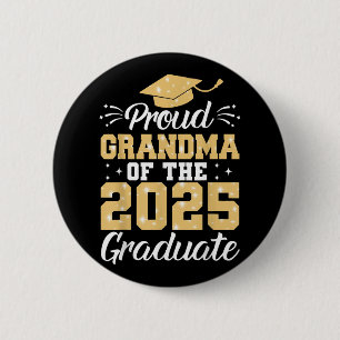 Proud Grandma Of The 2025 Graduate Graduation Gran 6 Cm Round Badge