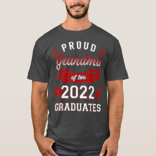 Proud Grandma of two 2022 Graduates T-Shirt