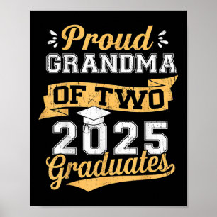 Proud Grandma Of Two Cl Of 2025 Graduate For Gradu Poster