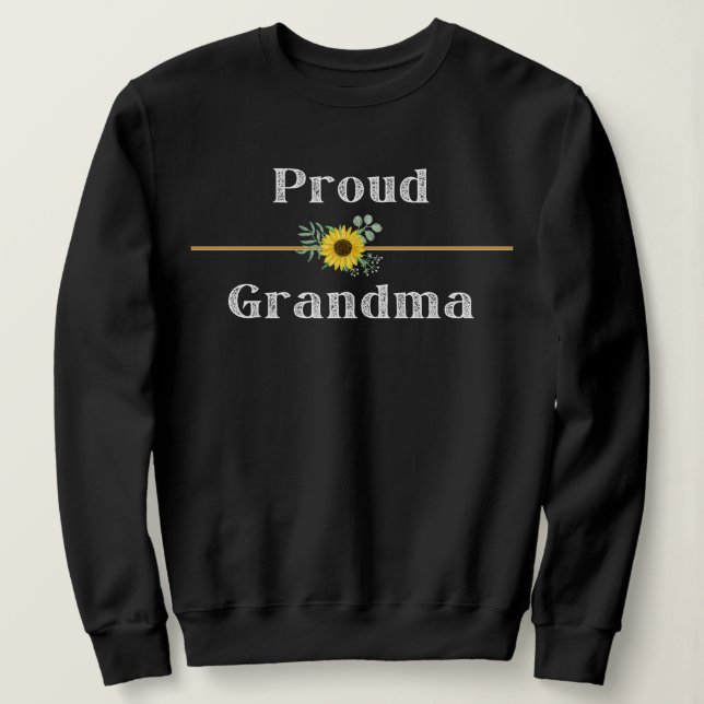 PROUD GRANDMA SWEATSHIRT (Design Front)