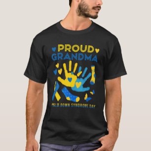 Proud Grandma T21 World Down Syndrome Awareness Da T-Shirt