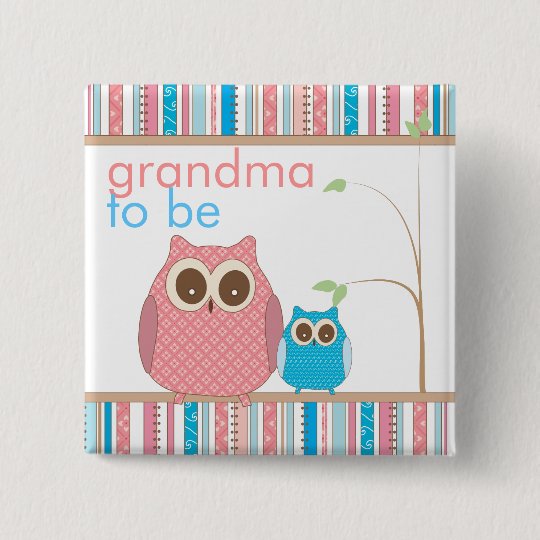 Proud Grandma to Be & Baby Boy Owl 15 Cm Square Badge