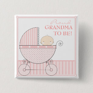 Proud Grandma to Be Sweet Baby Girl Pink Carriage 15 Cm Square Badge